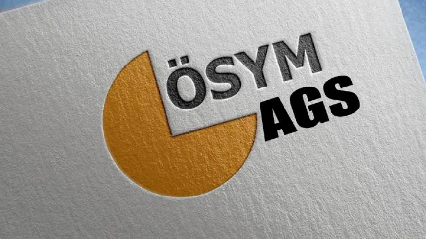 AGS Sonuçları İçin Geri Sayım Başladı! Tarih Resmen Açıklandı